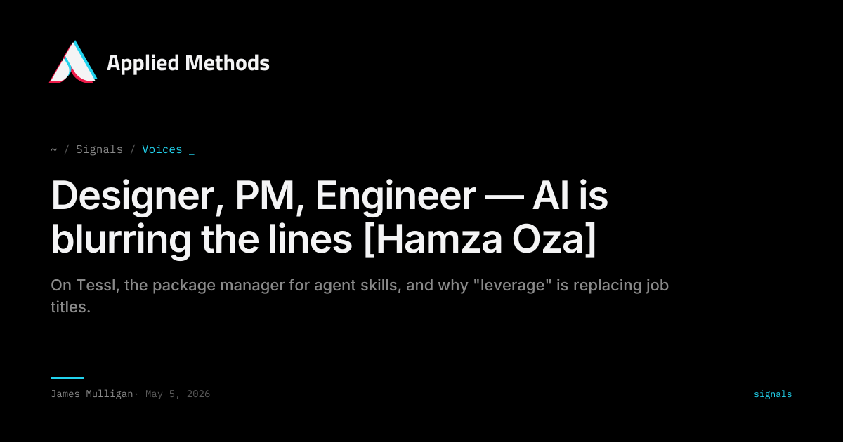 Designer, PM, Engineer — AI is blurring the lines [Hamza Oza] — Applied ...